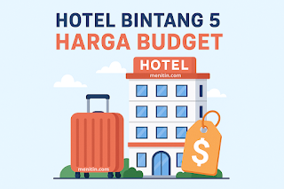 Hotel Bintang 5 Harga Budget, Ini Trik Booking-nya!