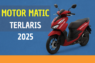 Motor Matic Terlaris Tahun Ini, Nomor 2 Banyak Peminatnya!
